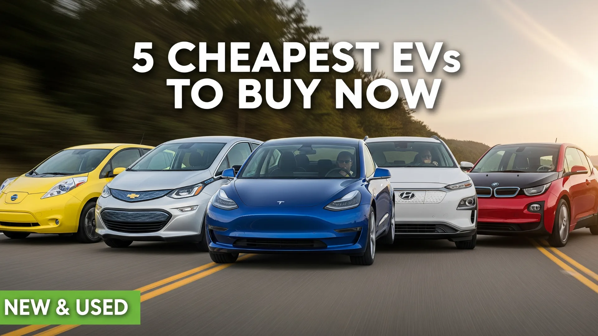 Lineup of five affordable electric vehicles (Nissan Leaf, Chevy Bolt, Tesla Model 3, Hyundai Kona, BMW i3) on the road with the title "5 Cheapest EVs to Buy Now".