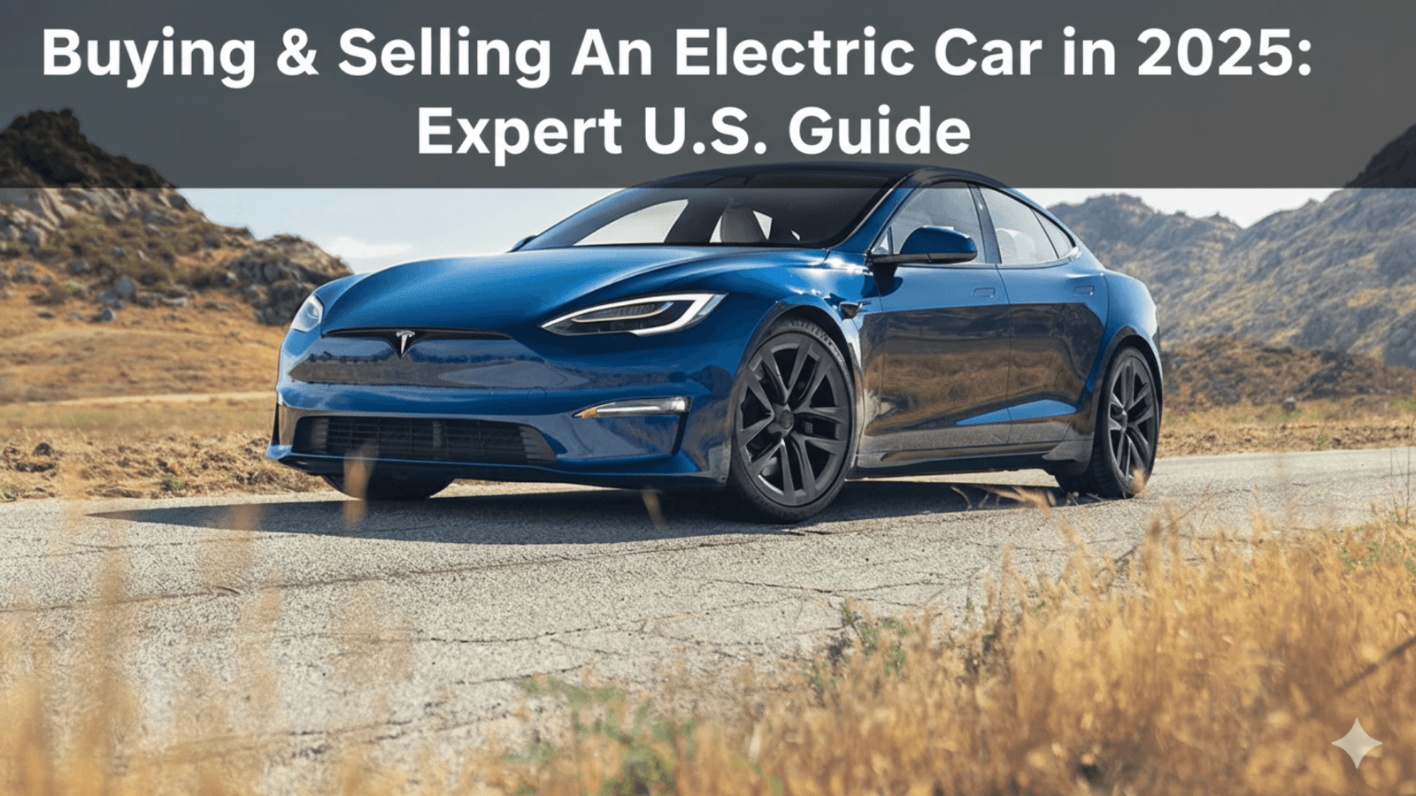 The Ultimate Guide to Buying and Selling an Electric Car in 2025